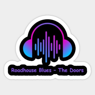 roadhouse bluse - the doors Sticker